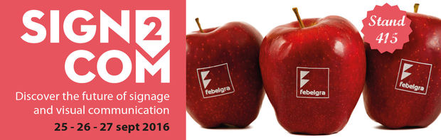 Visitez Febelgra sur Sign2com - stand 415